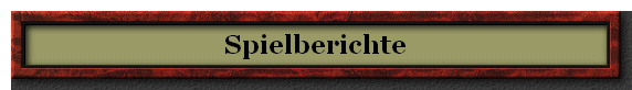 Spielberichte